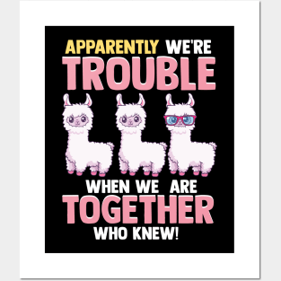 Cute Apparently We're Trouble When We Are Together Posters and Art